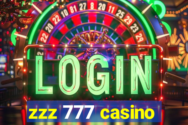 zzz 777 casino